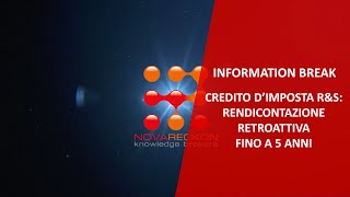 INFORMATION BREAK – CREDITO D’IMPOSTA RampS RENDICONTAZIONE RETROATTIVAFINO A 5 ANNI [upl. by Nivrem]