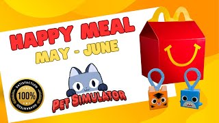 UNBOXING McDonalds May  June 2024 Happy Meal Set  Pet Simulator [upl. by Chapell]