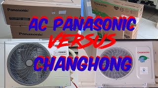 AC PANASONIC VS AC CHANGHONG BAGUS MANA [upl. by Nnylorac]