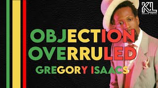 GREGORY ISAACS  OBJECTION OVERRULED LYRICS VIDEO PLEASE GIVE ME A CHANCE [upl. by Derek]