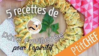 5 recettes pour lapéritif avec de la pâte feuilletée  Ptitchefcom [upl. by Adlay936]