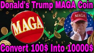 News 975  Donalds Trump Maga Meme Coin  Explode 100X In Bull Run  Bullish Update For MAGA Coin [upl. by Nomead440]