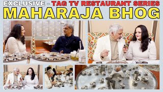 Exclusive  TAG TV Restaurant Series  MAHARAJA BHOG Mississauga [upl. by Gnehc]