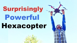 Surprisingly Powerful Hexacopter YOU MUST SEE [upl. by Naimed]