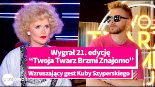 Kuba Szyperski wygrał 21 edycję „Twoja Twarz Brzmi Znajomo” Na co przekaże nagrodę [upl. by Geoffrey]