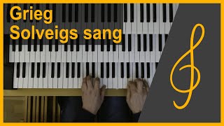 Grieg  Solveigs song organ arrangement [upl. by Rimidalv165]