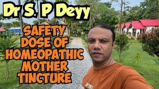 Safety dose of Homeopathic Mother tincture [upl. by Obeng]