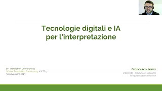 Tecnologie digitali e IA per l’interpretazione  Francesco Saina WTF23 [upl. by Atsirak]