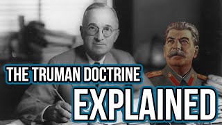 Truman Doctrine Explained And Why Its Still Relevant [upl. by O'Donoghue567]