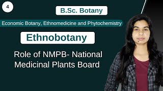 Ethnobotany  Role of NMPB National Medicinal Plants Board   Botany  B Sc amp M Sc [upl. by Faun470]