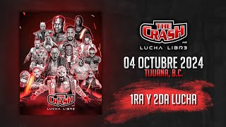 The Crash  04 de Octubre 2024  1ra Parte  Tijuana BC [upl. by Aikemit]