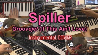 Spiller  Groovejet If This Aint Love  Instrumental COVER [upl. by Fita]