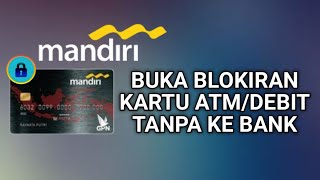 Cara Buka Blokir ATM Mandiri Tanpa Ke Bank [upl. by Staten183]