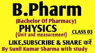 Bpharm physics units and measurement। Bachelor of pharmacy units and measurement।physics for bpharm। [upl. by Sonaj]