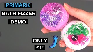 PRIMARK BATH FIZZERS DEMO AND REVIEW  ONLY £1 [upl. by Hedva633]