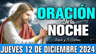 🌙 Oración de la Noche Jueves 12 de diciembre 2024  El Espíritu Santo te acompaña mientras duermes [upl. by Nylinnej]