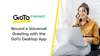 Record Voicemail Greeting with GoTo Desktop App [upl. by Ahsienor]