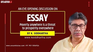 Poverty anywhere is a threat to prosperity everywhere  ESSAY100  K Siddhartha [upl. by Epstein993]