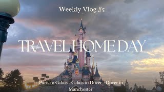 TRAVEL HOME DAY  Paris to Calais  Calais to Dover  Dover to Manchester  Day 5 [upl. by Niela225]