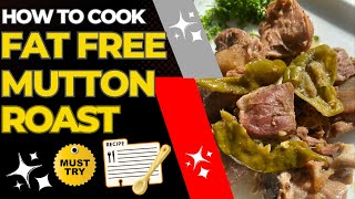 Sizzling Mutton Roast Recipe to Spice up Your Appetite  Flavorpacked and Healthy  Spice Sensation [upl. by Baruch]