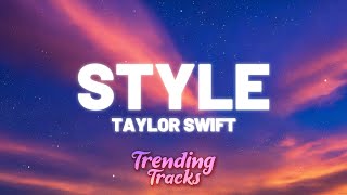 Taylor Swift  Style Taylors Version Lyrics [upl. by Ran13]