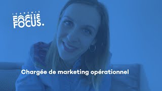 FOCUS  Connaissezvous le métier de Chargée de marketing opérationnel [upl. by Kyre]