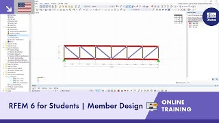 RFEM 6 for Students  Introduction to Member Design  Apr 14 2022 [upl. by Ryann]