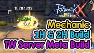 ROX Mechanic 1H amp 2H Weapon TW Server Meta Build  Ragnarok X Next Generation  KingSpade [upl. by Karina]