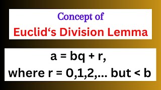 Concept of Euclids Division Lemma  Real Numbers  Class 10  Math [upl. by Cord]