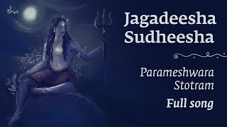 Jagadeesha Sudheesha  Full Song  Lyrics amp Meaning  Parameshwara Stotram  Devotional Shiva Bhajan [upl. by Onstad]