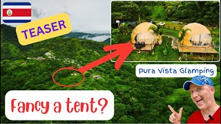 Glamping in Costa Rica Is ¡Pura Vista Teaser [upl. by Ecyar]