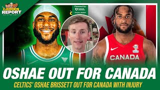 Celtics Oshae Brissett OUT for Canada with Injury [upl. by Lladnar]