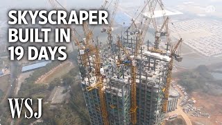 Watch a 57Story Building Go Up in 19 Days  WSJ [upl. by Haldes163]