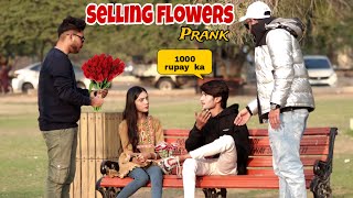 Selling Flowers Prank  Pranks In Pakistan  Humanitarians Nano [upl. by Nedyaj]