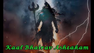 कालभैरवअष्टकम  Kaal Bhairav Ashtakam  Powerful Kaal Bhairav Mantra to Remove Negative Energy [upl. by Amati]