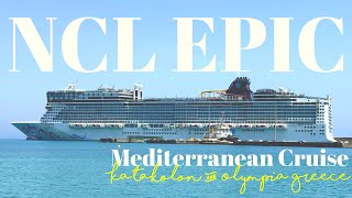 Olympia Greece NCL EPIC Mediterranean Cruise 2024 [upl. by Leciram]