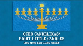 Hanukkah Songs For Kids  Ocho Candelikas SingAlong Version [upl. by Erdrich796]