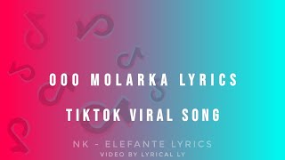 ooo molarka song  Elefante  LYRICS   TikTok Viral Song [upl. by Westbrook]