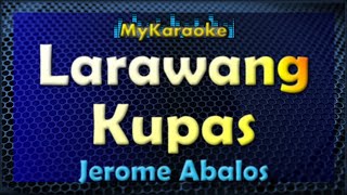 LARAWANG KUPAS  KARAOKE in the style of JEROME ABALOS [upl. by Terrill]