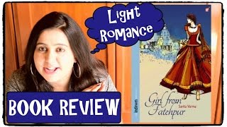 Book Review  Girl From Fatehpur by SaritaVarma Light Romance [upl. by Magnusson794]