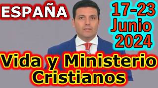 Reunión Vida y Ministerio Cristiano Semana del 1723 Junio 2024 [upl. by Adohr276]