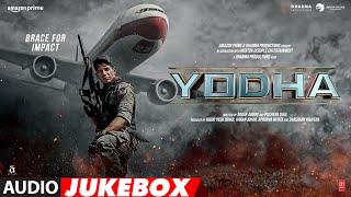 YODHA Audio Jukebox  Sidharth Malhotra Raashii Khanna Disha Patani  Full Audio Songs TSeries [upl. by Weissberg]