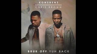 Konshens x Chris Brown  Bruk Off Yuh Back Official Audio [upl. by Netsirk]