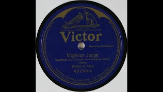 “Virginian Judge” by Walter C Kelly 1921 [upl. by Aehta]