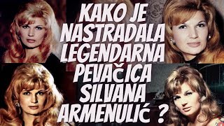 Kako je nastradala Legendarna pevačica Silvana Armenulić [upl. by Utley]