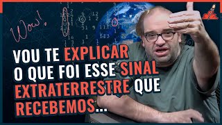 O QUE VOCÊ NÃO SABE sobre O SINAL WOW [upl. by Cochran]