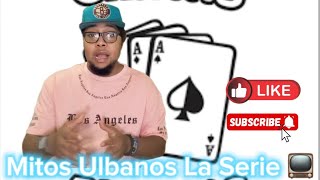 Mitos Ulbanos La Serie  Cartas 🃏 Blanca [upl. by Shanahan817]