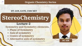 Stereochemistry Lec 2  Symmetry and Symmetry elements  AOS COS POS AAOS [upl. by Aline]