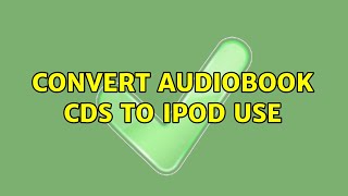 Convert audiobook CDs to iPod use 3 Solutions [upl. by Airotkiv]