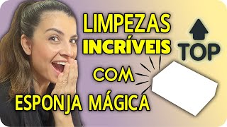 LIMPEZAS INCRÍVEIS COM ESPONJA MÁGICA  POR TALITA CAVALCANTE [upl. by Neukam792]